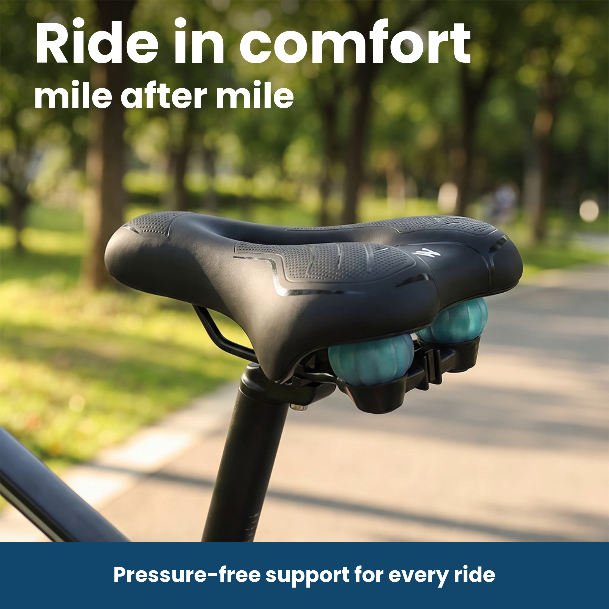[en] Ride in comfort - pressure-free support for every ride